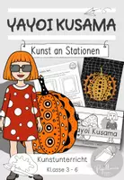 Vorschau - Stationenlernen - Yayoi Kusama: Kunst an Stationen | Kürbisse | Pilze | Infinity nets - Deckblatt