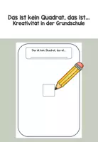 Vorschau - Arbeitsblätter - "Das ist kein Quadrat, das ist..." Zeichenimpulse Grundschule - Deckblatt