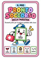 anteprima - Esercizi - Il mio Pronto Soccorso della Maestra – Kit completo di strumenti visivi, regole e routine per gestire il volume della voce, il turno di parola, il bagno, l’ascolto, il silenzio e l’organizzazione quotidiana della classe - Pagina 1