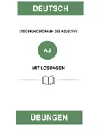 Vorschau - Arbeitsblätter - Steigerungsformen der Adjektive_A2_Mit_Lösungen - Deckblatt