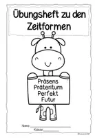 Vorschau - Unterrichtsreihen - Zeitformen - Übungsheft zu den Zeitformen Präsens, Präteritum, Perfekt und Futur - Seite 3