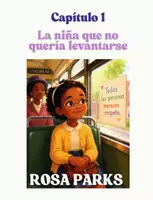 Vista previa - Hojas de trabajo - Niñas Valientes. Capitulo 1. Rosa Parks - Portada