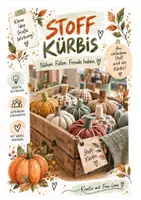 Vorschau - Arbeitsblätter - HERBST KREATIV PROJEKT - Kürbis aus Stoff - Deckblatt