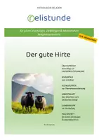 Vorschau - Stundenentwürfe - Der gute Hirte - katholische Religion (5./6. Schulstufe) - Deckblatt