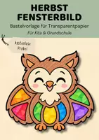 Vorschau - Mal- und Bastelvorlagen - Herbst Fensterbild Eule kostenlos | Bastelvorlage mit Transparentpapier für Sonnenfänger & Suncatcher | Basteln Herbst Grundschule - Deckblatt