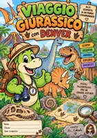 anteprima - Materiale di supporto/inclusione - Viaggio giurassico con Denver - Pagina di copertina