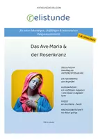 Vorschau - Stundenentwürfe - Das Ave Maria & der Rosenkranz - katholische Religion (7./8. Schulstufe) - Deckblatt