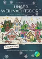Vorschau - Mal- und Bastelvorlagen - Unser Weihnachtsdorf – kreatives Würfel-Kunstprojekt für die Grundschule - Deckblatt