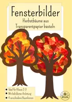Vorschau - Mal- und Bastelvorlagen - Kunst Grundschule Herbst - Fensterbilder aus Transparentpapier basteln - Herbstbäume Sonnenfänger, Suncatcher Bastelprojekt Klasse 2, Klasse 3, Klasse 4 - Deckblatt