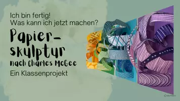 Vorschau - Mal- und Bastelvorlagen - Lückenfüller Zusatzaufgabe schnelle SuS Kunst - Papierskulptur - Seite 1