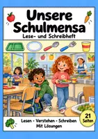 Vorschau - Arbeitsblätter - Unsere Schulmensa: Deutsch Lesen, Schreiben, Leseheft, Schreibheft und Arbeitsblätter mit Lösungen - Deckblatt