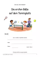 Vorschau - Arbeitsblätter - Die ersten Bälle auf dem Tennisplatz: Deutsch Lesen, Schreiben, Leseheft, Schreibheft und Arbeitsblätter mit Lösungen - Seite 1