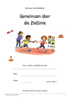 Vorschau - Arbeitsblätter - Gemeinsam über die Ziellinie: Deutsch Lesen, Schreiben, Leseheft, Schreibheft und Arbeitsblätter mit Lösungen - Seite 1