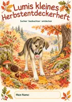 Vorschau - Mal- und Bastelvorlagen - Lumis kleines Herbstentdeckerheft - suchen, beobachten und entdecken - Seite 2