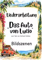 Vorschau - Stundenentwürfe - Liedeinführung zu "Das Auto von Lucio" von Gerhard Schöne - Bildmaterial - fachübergreifeTextnde Stationen - Klasse 1,2,3,4 - Seite 3