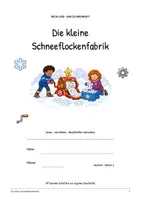 Vorschau - Arbeitsblätter - Die kleine Schneeflockenfabrik: Deutsch Lesen, Schreiben, Leseheft, Schreibheft und Arbeitsblätter mit Lösungen - Seite 1