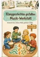 Vorschau - Arbeitsblätter - Musik Klasse 4 Klanggeschichten gestalten Klasse 3 - Deckblatt