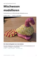 Vorschau - Stundenentwürfe - Mischwesen modellieren - Kunstprojekt Klasse 4 - 6 mit Arbeitsblättern und Bewertung - Deckblatt