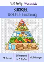 Vorschau - Arbeitsblätter - SUCHSEL Gesunde Ernährung I Fix & Fertig Wortschatz I Differenziert - Deckblatt