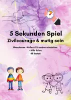 Vorschau - Stundenentwürfe - 5 Sekunden Spiel – Zivilcourage & mutig sein | 45 Karten zu Helfen, Hinschauen & für andere einstehen - Deckblatt
