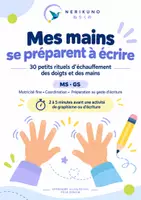 Aperçu - Expériences - Mes mains se préparent à écrire – 30 rituels de motricité fine | MS-GS-CP - Page de couverture