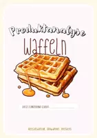 Vorschau - Arbeitsblätter - Lernjournal: Produktanalyse Waffeln - Seite 1