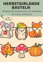 Vorschau - Mal- und Bastelvorlagen - Herbstgirlande basteln | 18 Herbstmotive mit Waldtieren für Herbst Girlande | Bastelvorlage Kunst mit Igel & Fuchs für Kita, Vorschule & Klasse 1 - Deckblatt