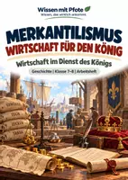Vorschau - Arbeitsblätter - Merkantilismus – Wirtschaft im Dienst des Königs | Geschichte Klasse 7–8 - Deckblatt