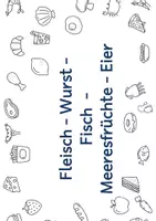 Vorschau - Stundenentwürfe - Lebensmittel DaZ 5: Fleisch – Wurst – Fisch – Meeresfrüchte –Eier - Tofu - Reine Bildkarten mit farbigen Artikelpunkten zur Sprachförderung (DIN A4) - Seite 3