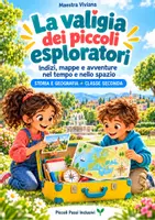 anteprima - Materiale di supporto/inclusione - La Valigia dei Piccoli Esploratori- Storia e Geografia 2^ - Pagina di copertina