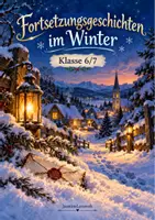 Vorschau - Arbeitsblätter - Geschichte schreiben/fortsetzen Winter Klasse 6/7 - Deckblatt