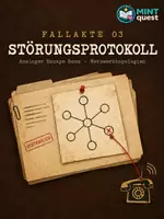 Vorschau - Arbeitsblätter - Fallakte 03: Störungsprotokoll – Netzwerke Escape Room Netzwerktopologien - Deckblatt