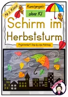 Vorschau - Stundenentwürfe - Kunst Herbst: SCHIRM IM HERBSTSTURM | Kunstprojekt Grundschule Klasse 2- 4 - Deckblatt