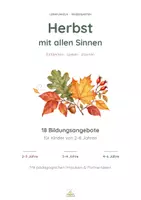 Vorschau - Stundenentwürfe - 🍂Herbst mit allen Sinnen – 18 Bildungsangebote für 2–6 Jahre im Kindergarten - Deckblatt