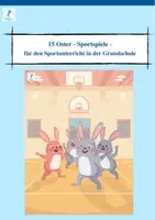 Vorschau - Spiele - 15 Oster - Sportspiele für den Sportunterricht in der Grundschule - Deckblatt