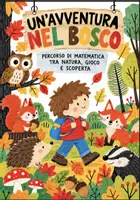 anteprima - Opere didattiche / Libri di testo - 🌳 Un’avventura nel bosco – percorso di matematica - Pagina di copertina