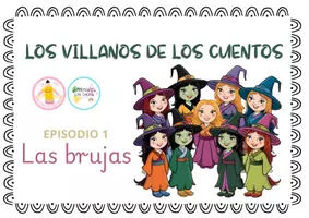 Vista previa - Unidades / Secuencias / Situaciones de Aprendizaje - PROYECTO LOS VILLANOS DE LOS CUENTOS LAS BRUJAS - página 1