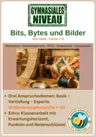 Vorschau - Unterrichtsreihen - Bits, Bytes und Bilder – Informatik Klasse 7/8 Gymnasium | Binärsystem, Zweierkomplement, UTF-8, Kompression | mit Klassenarbeit und Erwartungshorizont - Deckblatt