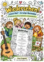 Vorschau - Mal- und Bastelvorlagen - Wiedersehen (Tschüssli Müsli) – Das lustige Abschiedslied - Deckblatt