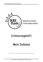 Vorschau - Arbeitsblätter - Biografiearbeit Senioren Zuhause Erinnerungsheft für die Biografiearbeit in der Pflege - Seite 1