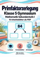 Vorschau - Arbeitsblätter - Primfaktorzerlegung Klasse 5 Gymnasium | Mathematik Sekundarstufe I | 10 Arbeitsblätter mit Lösungen als PDF - Deckblatt