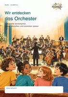 Vorschau - Unterrichtsreihen - Orchester entdecken – Instrumente, Instrumentenfamilien & Dirigieren | Klasse 3/4 - Seite 1