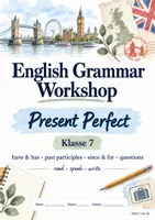 Vorschau - Arbeitsblätter - Present Perfect – Klasse 7 Grammar Workshop - Seite 1