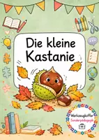 Vorschau - Mal- und Bastelvorlagen - Die kleine Kastanie 🍂 Herbstliche Lesegeschichte mit Wortschatz, Leseverständnis und differenziertem Schreiben für Klasse 2 und 3 - Deckblatt