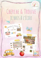 Aperçu - Fiches - Cherche & Trouve: Je vais à l'école - Page de couverture