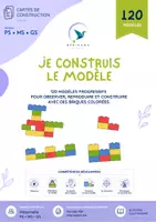 Aperçu - Apprentissages en autonomie - Je construis le modèle – 120 modèles avec des briques de construction | PS • MS • GS - Page de couverture