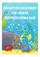 Vorschau - Mal- und Bastelvorlagen - Geburtstagskalender Seepferdchenklasse - Seite 1