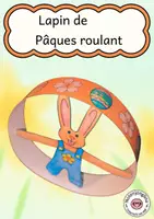 Aperçu - Matériel pour travaux manuels / dessin - Projet artistique de Pâques : lapin roulant dans un cerceau - Page de couverture