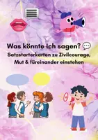Vorschau - Stundenentwürfe - Was könnte ich sagen? 💬 – Satzstarterkarten zu Zivilcourage, Mut & füreinander einstehen - Deckblatt