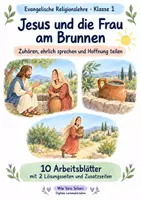 Vorschau - Arbeitsblätter - Jesus und die Frau am Brunnen | Religion Klasse 1 Arbeitsblätter | Evangelische Religionslehre | 10 Arbeitsblätter als PDF - Deckblatt